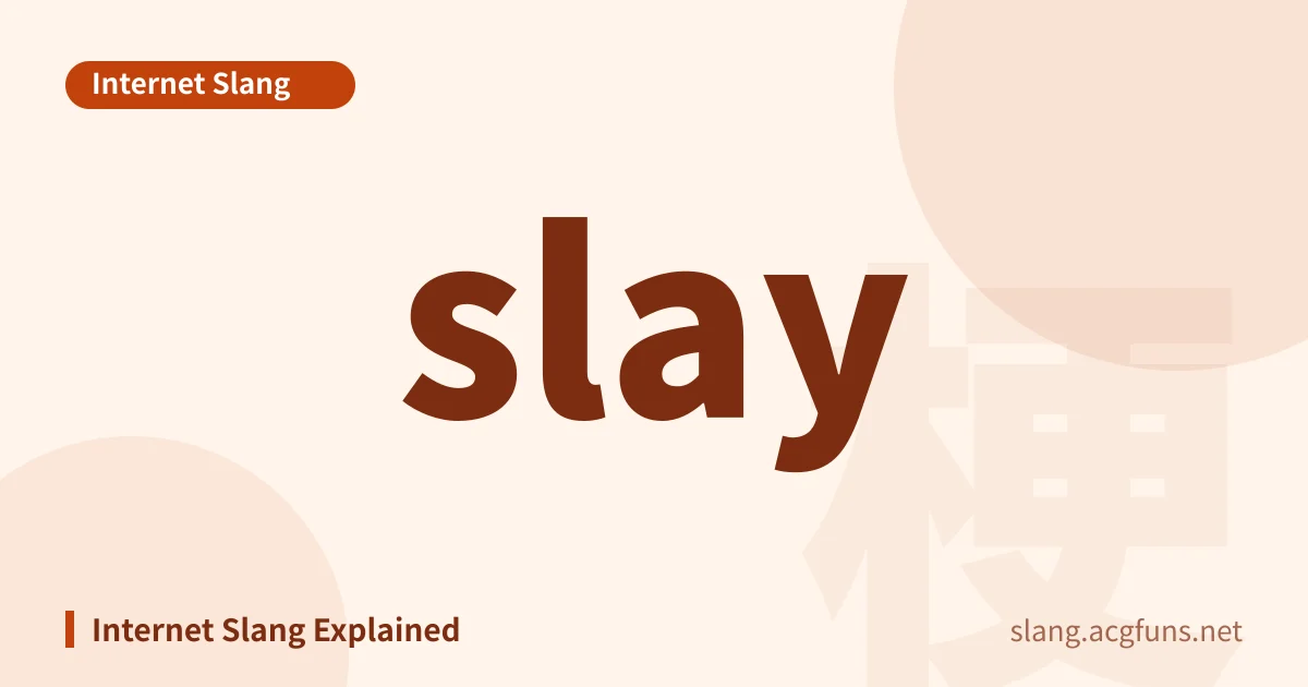 slay ()